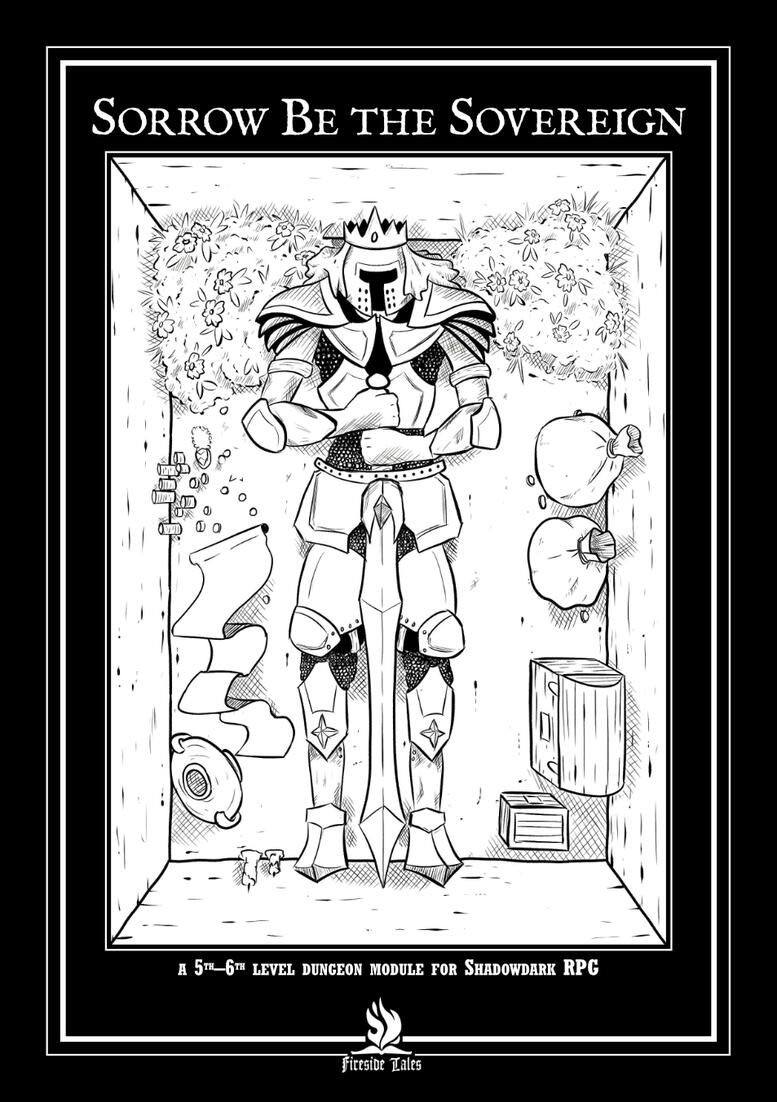 Sorrow Be the Sovereign Sorrow Be the Sovereign